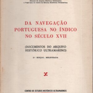 DA NAVEGAÇÃO PORTUGUESA NO ÍNDICO NO SÉCULO XVII – Alberto Iria