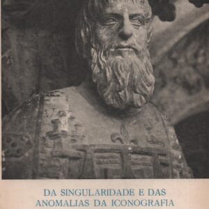 DA SINGULARIDADE E DAS ANOMALIAS DA ICONOGRAFIA DO INFANTE DOM HENRIQUE * Mário de Sampayo Ribeiro