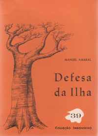 DEFESA DA ILHA * Manuel Amaral