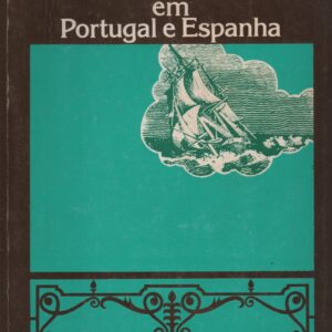 DIÁRIO DE WILLIAM BECKFORD EM PORTUGAL E ESPANHA * William Beckford