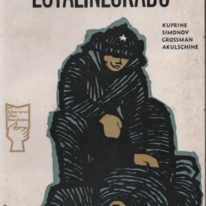 DIAS E NOITES DE ESTALINEGRADO * Kuprine-Constantin, Simonov, V. Grossman e D. Akulschine