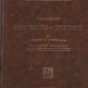 Dicionário Português – Umbundu   * Grégoire Le Guennec, c. s. sp.  e  José Francisco Vicente c. s. sp. * Luanda 1972