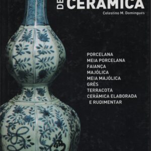 DICIONÁRIO DE CERÂMICA * Celestino M. Domingues