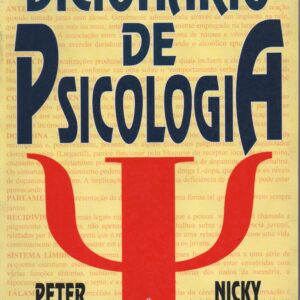 DICIONÁRIO DE PSICOLOGIA * Peter Stratton e Nicky Hayes