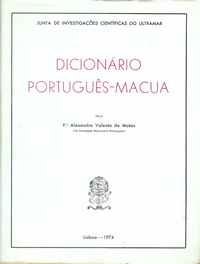 DICIONÁRIO PORTUGUÊS-MACUA     –    Pe. Alexandre Valente de Matos    –   1974