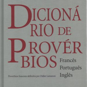 DICIONÁRIO DE PROVÉRBIOS  Francês / Português / Inglês