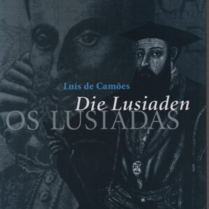 DIE LUSIADEN – OS LUSÍADAS * Luís de Camões