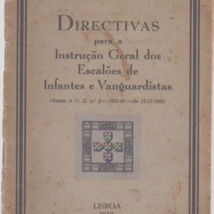Directivas para a Instrução Geral dos Escalões de Infantes e Vanguardistas / Mocidade Portuguesa