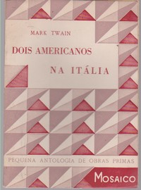 DOIS AMERICANOS NA ITÁLIA : Contos * Mark Twain