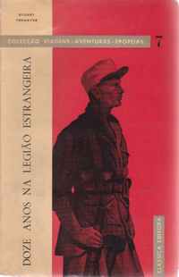DOZE ANOS NA LEGIÃO ESTRANGEIRA * Sydney Tremayne (Ex-Sargento A.R.Cooper)