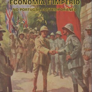 ECONOMIA E IMPÉRIO No Portugal Contemporâneo   *   António José Telo   1994