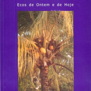 SÃO TOMÉ E PRINCIPE  –   ECOS DE ONTEM E DE HOJE  –   Otilina Silva   –    2006
