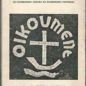 Ecumenismo em Angola   do ecumenismo cristão ao ecumenismo universal   A. F. Santos Neves