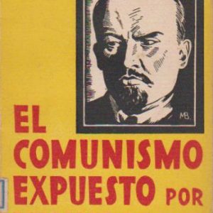 EL COMUNISMO EXPUESTO POR LENIN * Edmundo González-Blanco   1931