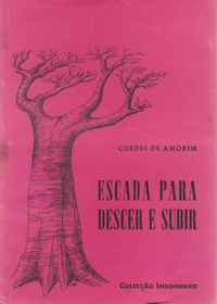 ESCADA PARA DESCER E SUBIR * Guedes de Amorim