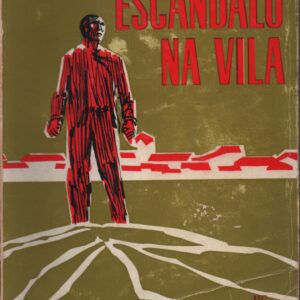 ESCÂNDALO NA VILA * Francisco Costa