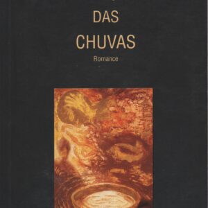 ESTAÇÃO DAS CHUVAS : Romance * José Eduardo Agualusa   1999