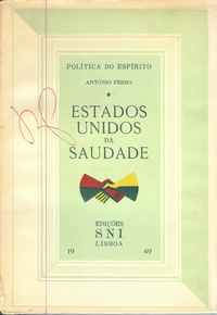 ESTADOS UNIDOS DA SAUDADE  António Ferro  1949