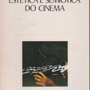 ESTÉTICA E SEMIÓTICA DO CINEMA *  Yuri Lotman   trad. Alberto Carneiro