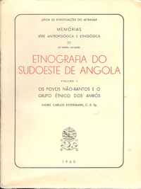 ETNOGRAFIA DO SUDOESTE DE ANGOLA   –    Padre Carlos ESTERMANN, C.S.Sp.  –  Os 3 volumes  (1960/1961)