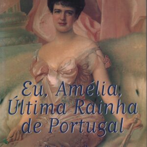 EU, AMÉLIA ÚLTIMA RAINHA DE PORTUGAL * Stéphane Bern