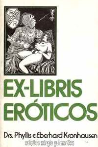 EX-LIBRIS ERÓTICOS Drs. Phyllis e Eberhard Kronhausen   [D. L. 1977]
