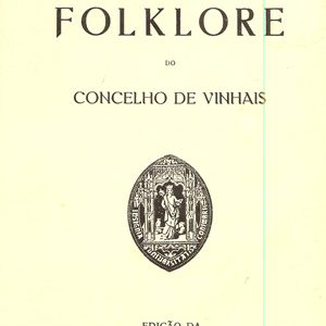 FOLKLORE DO CONCELHO DE VINHAIS         Pe. Firmino A. Martins