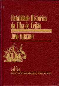 FATALIDADE HISTÓRICA DA ILHA DE CEILÃO          João Ribeiro