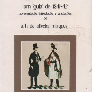 FIGURINOS MAÇÓNICOS OITOCENTISTAS  (Um “Guia”de 1841-42) *  Apresent., introd. e anot.  A. H. de Oliveira Marques