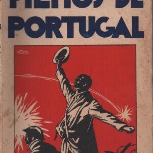 FILHOS DE PORTUGAL : Têmpera Rija! – Romance * Eduardo de Noronha   1940