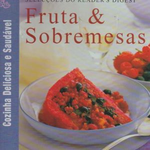 FRUTA & SOBREMESAS * Selecções do Reader’s Digest