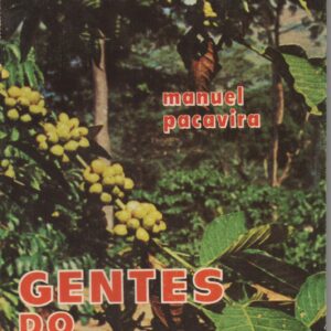 GENTES DO MATO – 1ª Edição * Manuel Pacavira