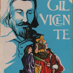 GIL VICENTE * Matilde Rosa Araújo