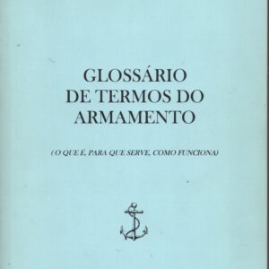 GLOSSÁRIO DE TERMOS DO ARMAMENTO (O Que É, Para Que Serve, Como Funciona) * Ferreira Neto e Sara Almada