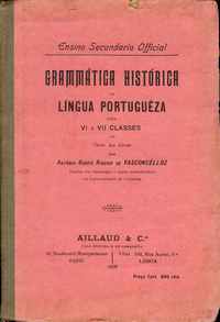 GRAMMÁTICA HISTÓRICA DA LÍNGUA PORTUGUEZA  António Garcia Ribeiro de Vasconcelloz  1909