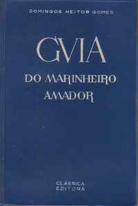 GUIA DO MARINHEIRO AMADOR Domingos Heitor Gomes1960