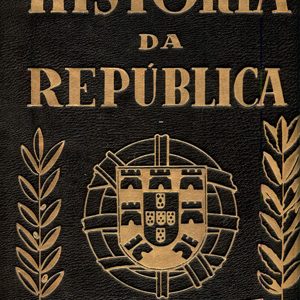 HISTÓRIA DA REPÚBLICA           Edição Comemorativa Do Cinquentenário Da República 1959