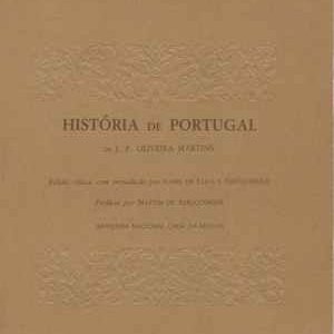 HISTÓRIA DE PORTUGAL       *   J.P. Oliveira Martins  * Edição Crítica * 1988