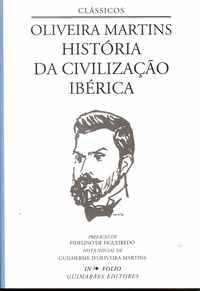 HISTÓRIA DA CIVILIZAÇÃO IBÉRICA Oliveira Martins
