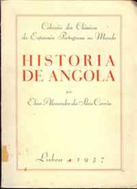 HISTÓRIA DE ANGOLA - Elias Alexandre da Silva Corrêa - 1937