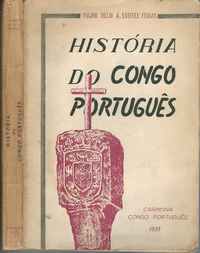 HISTÓRIA DO CONGO PORTUGUÊS  Major Hélio A. Esteves Felgas  1958