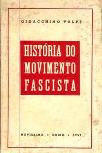 HISTÓRIA DO MOVIMENTO FASCISTA  Gioacchino Volpe  1941