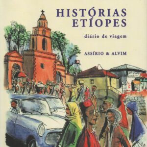 HISTÓRIAS ETÍOPES * Manuel João Ramos