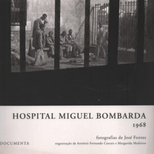 HOSPITAL MIGUEL BOMBARDA – 1968 * Fotografias de José Fontes