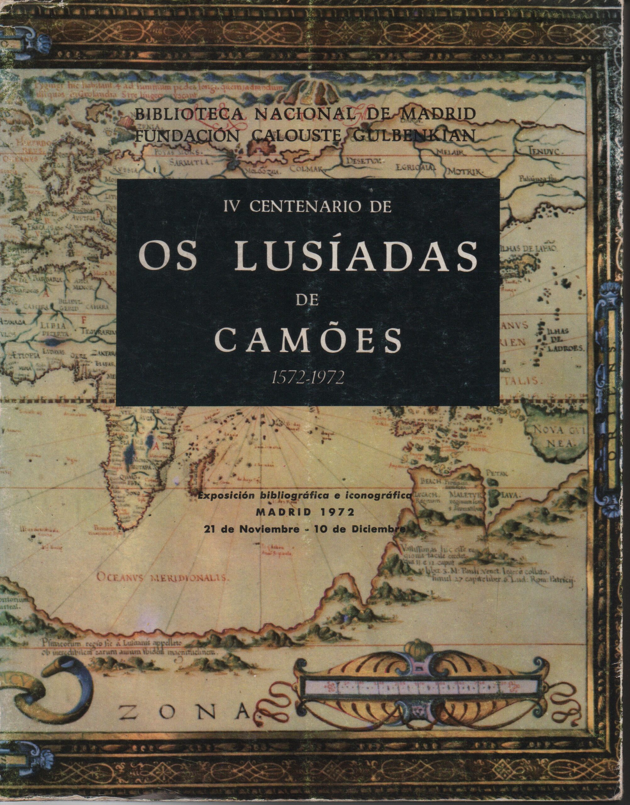 IV Centenário de OS LUSÍADAS DE CAMÕES 1572-1972 : Exposição bibliográfica e iconográfica - Madrid 1972