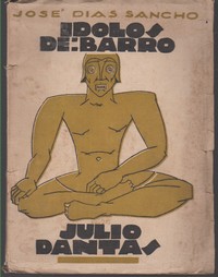 ÍDOLOS DE BARRO II - JÚLIO DANTAS * José Dias Sancho 1922