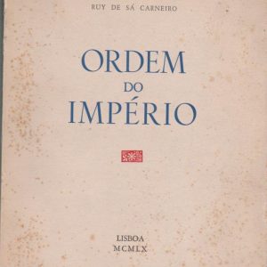 ORDEM DO IMPÉRIO * Ruy de Sá Carneiro   1960