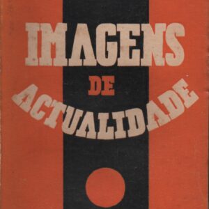 IMAGENS DE ACTUALIDADE * Julião Quintinha