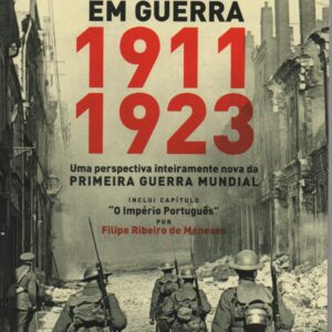 IMPÉRIOS EM GUERRA 1911-1923 – Robert Gerwarth e Erez Manela (Org.)
