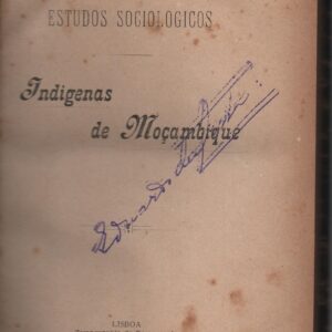 INDIGENAS DE MOÇAMBIQUE * Manuel Moreira Feio   1900